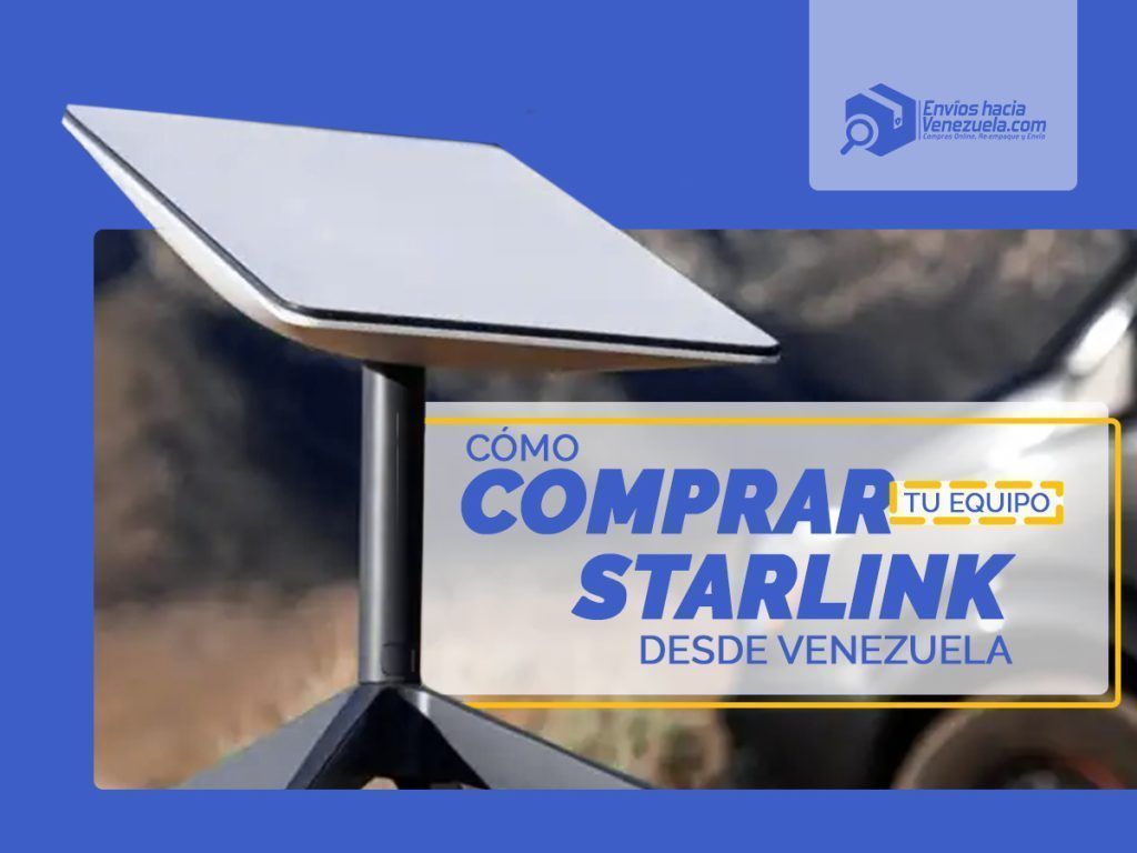 comprar equipo de starlink desde venezuela