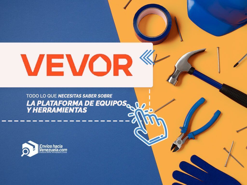 Vevor: Todo lo que necesitas saber sobre la plataforma de equipos y herramientas